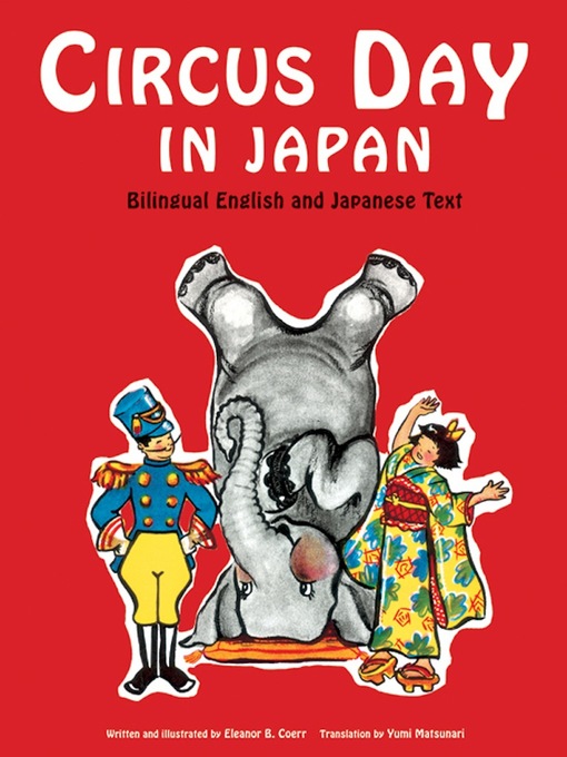 Title details for Circus Day in Japan by Eleanor Coerr - Available